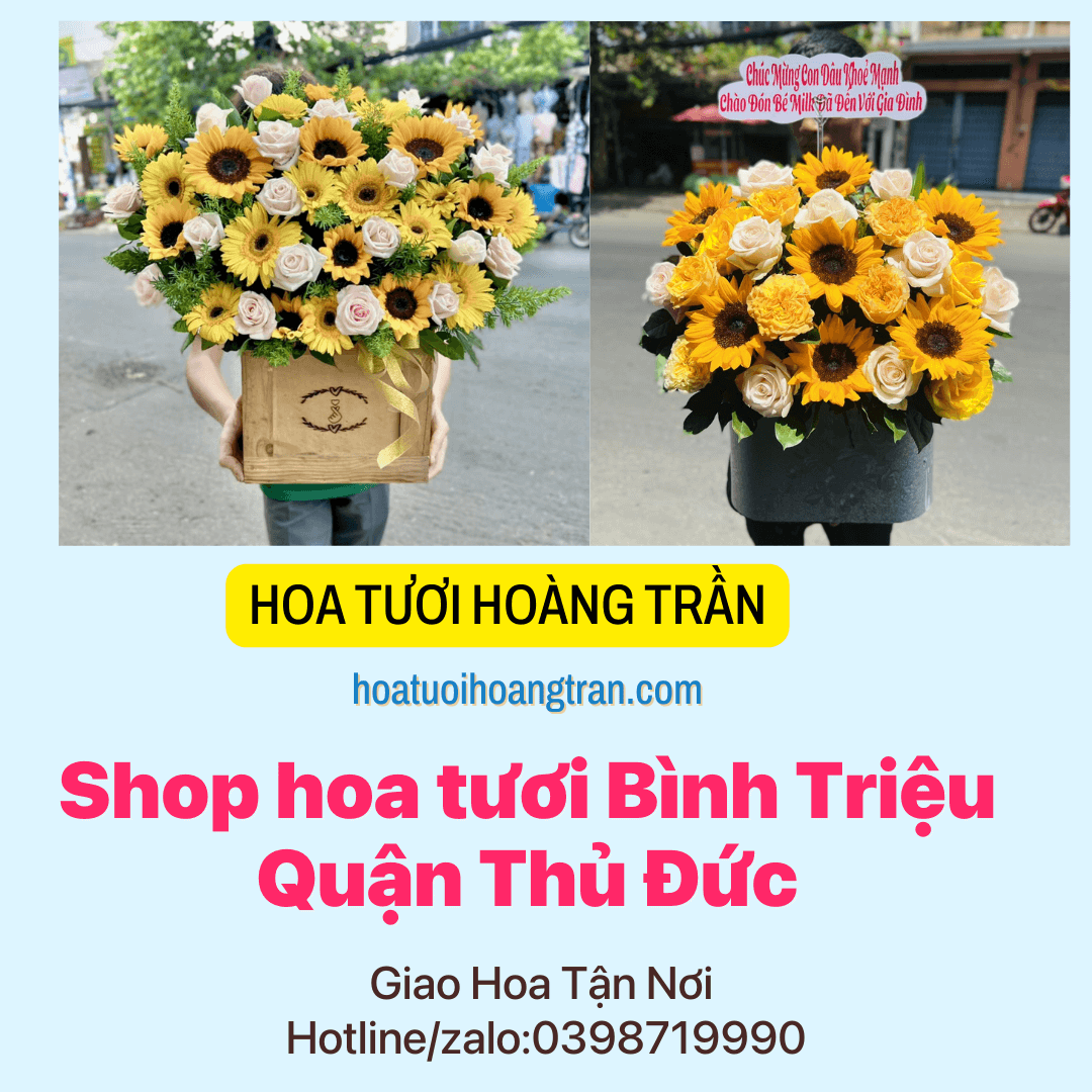 Shop hoa tươi Bình Triệu Quận Thủ Đức - Giao hoa tận nơi - Hoatuoihoangtran.com