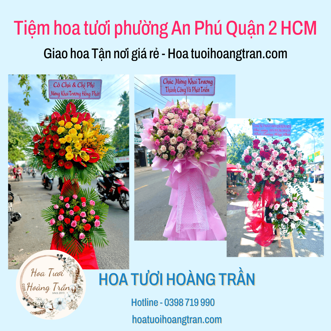 Tiệm hoa tươi phường An Phú Quận 2 Hồ Chí Minh - Giao hoa tận nơi miễn phí - Hoatuoihoangtran.com